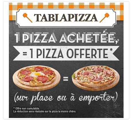Une pizza achetée, une pizza offerte chez Tablapizza