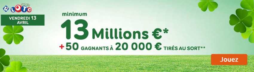 13 millions d’euros à gagner + 50 gagnants à 20 000 € avec le super loto du vendredi 13