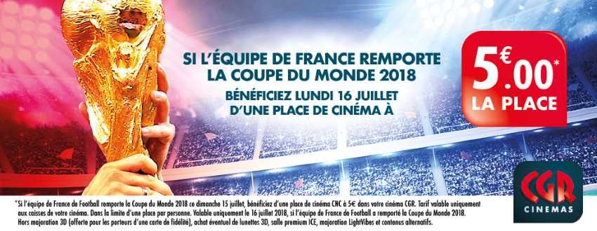 Entrée à 5 € aux cinémas CGR lundi 16 juillet 2018 pour célébrer la victoire des Bleus