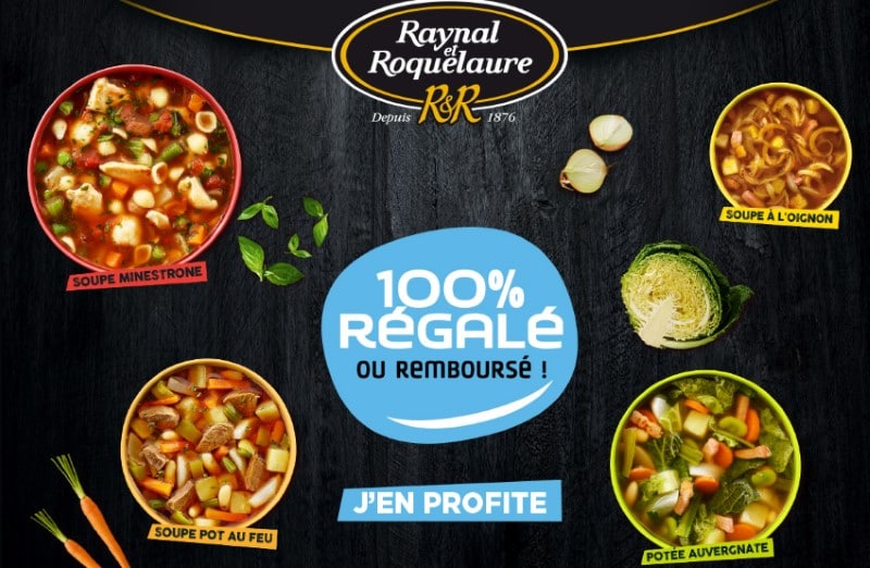 1 soupe repas au choix 100 % remboursée avec Raynal et Roquelaure