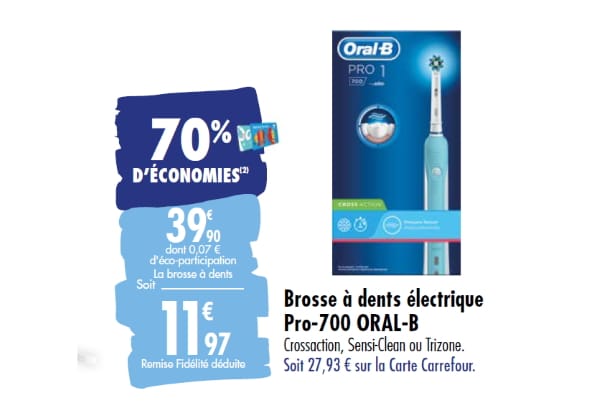 70 % de remise fidélité sur la brosse à dents électrique Oral-B Pro-700 chez Carrefour